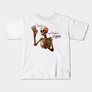 Funny Skeleton with Coffee, Dark Sarcastic Humor Kids T-Shirt